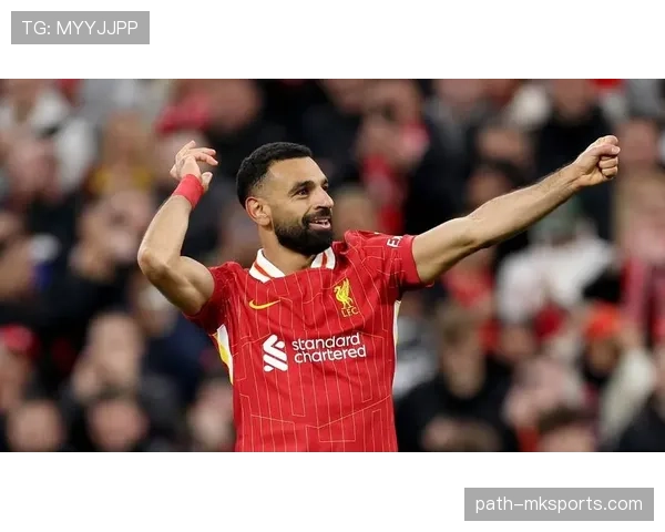 萨拉赫生涯荣誉解析:欧冠与英超冠军含金量评估